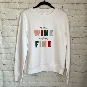 1901 White Crew Neck Sweatshirt size medium Mulled Wine and feelin Fine